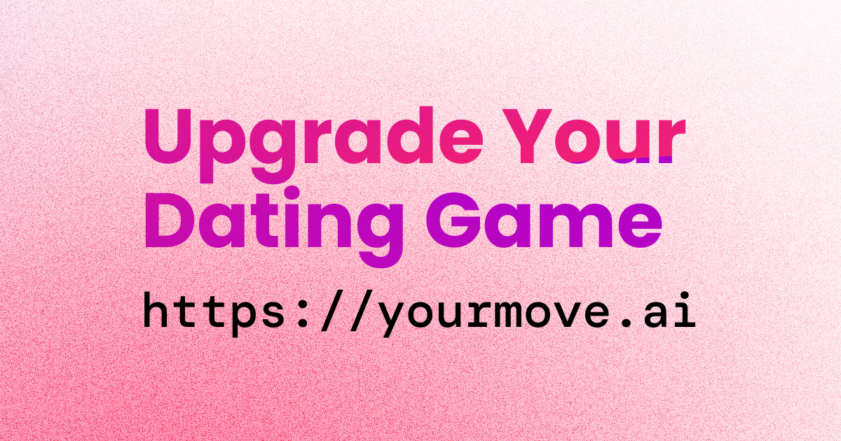 YourMove AI Review 2026: Is This AI Dating Assistant Worth It?